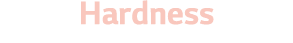 Hardness