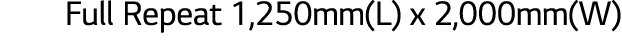 Full Repeat 1,250mm(L) x 2,000mm(W)